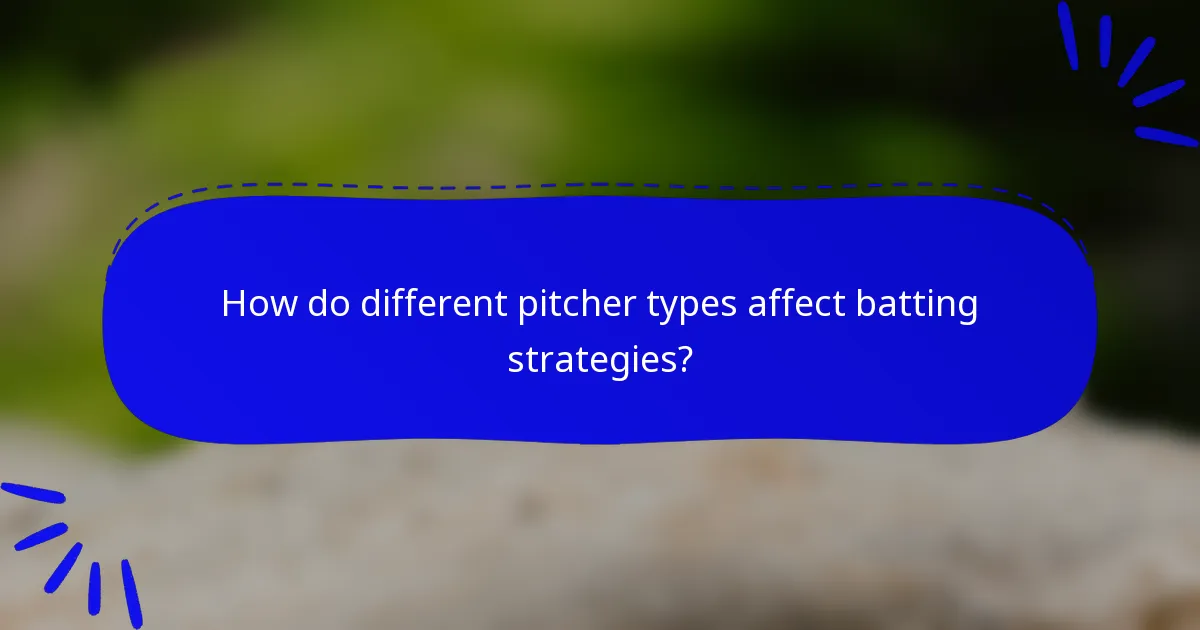 How do different pitcher types affect batting strategies?